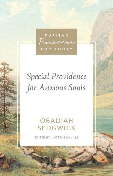 Special Providence for Anxious Souls