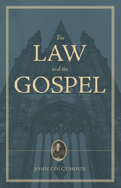 A Treatise on the Law and the Gospel