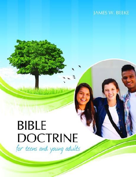 Bible Doctrine for Teens and Young Adults, 2nd Edition