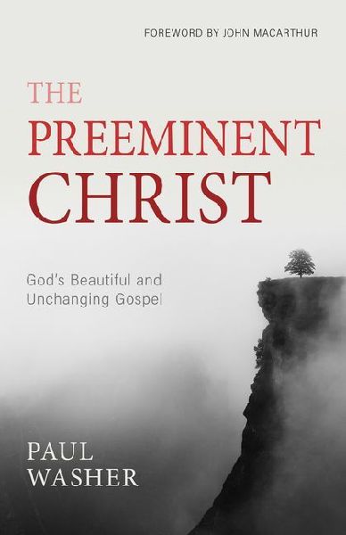 The Preeminent Christ