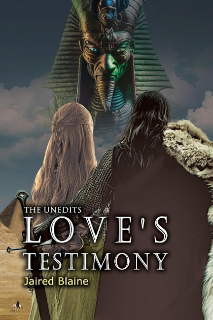 The Unedits: Loves Testimony
