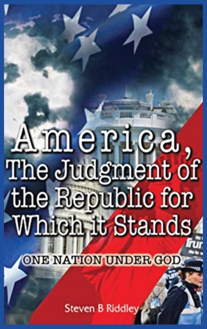 America, Judgement of the Republic for Which it Stands: One Nation Under God