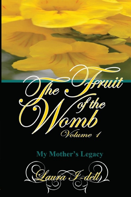 The Fruit of the Womb Volume 1