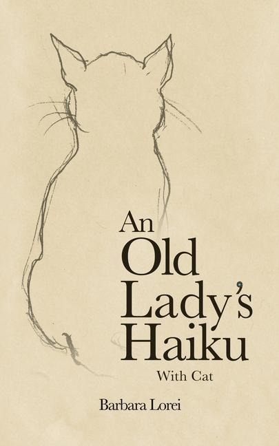 An Old Ladys Haiku with Cat