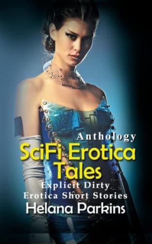 Sci Fi Sex Stories Explicit Dirty Erotica Short Stories