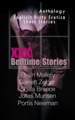 XXX Bedtime Stories Explicit Dirty Erotica Short Stories