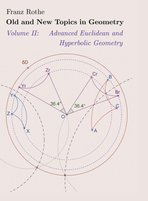 Old and New Topics in Geometry: Volume II:Advanced Euclidean and Hyperbolic Geometry