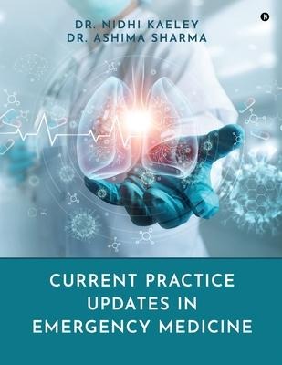 Current Practice Updates in Emergency Medicine