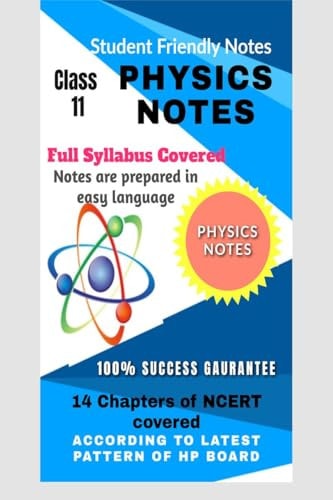 XI PHYSICS NOTES: ACCORDING TO LATEST PATTERN