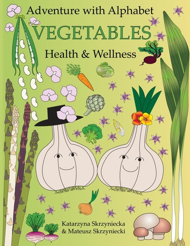 Adventure with Alphabet Vegetables Health and Wellness