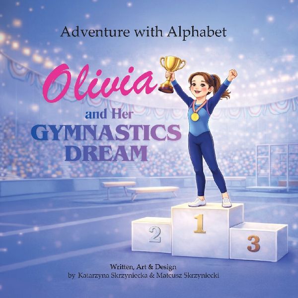 Adventure with Alphabet: Olivia and Her Gymnastic Dream