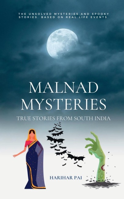 Malnad Mysteries: True Stories From South India