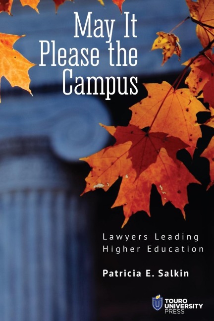 May It Please the Campus: Lawyers Leading Higher Education