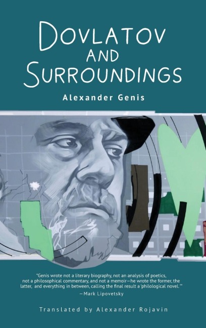 Dovlatov and Surroundings: A Philological Novel