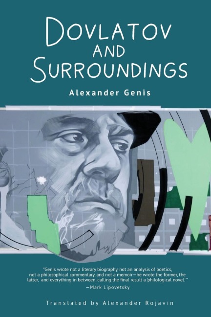 Dovlatov and Surroundings: A Philological Novel