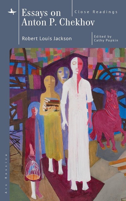 Essays on Anton P. Chekhov: Close Readings