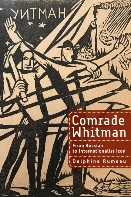 Comrade Whitman: From Russian to Internationalist Icon