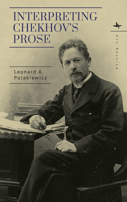 Interpreting Chekhovs Prose