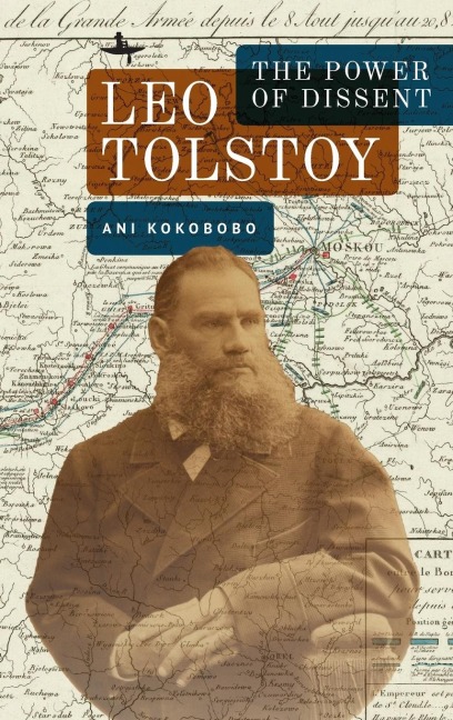 Leo Tolstoy: The Power of Dissent