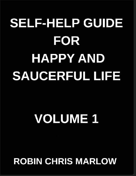 Self-Help Guide for Happy and Saucerful Life (Part 1)- Design Your Daily Routines to Transform Your Life, Habit Formation, Productivity, And Long-Term Behavior Change