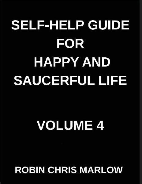 Self-Help Guide for Happy and Saucerful Life (Part 4)- The Resilience Blueprint, Building Inner Strength to Overcome Lifes Challenges, Resilience, Mental Toughness, And Bouncing Back from Adversity