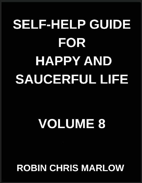 Self-Help Guide for Happy and Saucerful Life (Part 8)- The Joy Advantage, How to Choose Happiness and Create a Life You Love, Positive Psychology, Gratitude, And Cultivating Joy in Everyday Life
