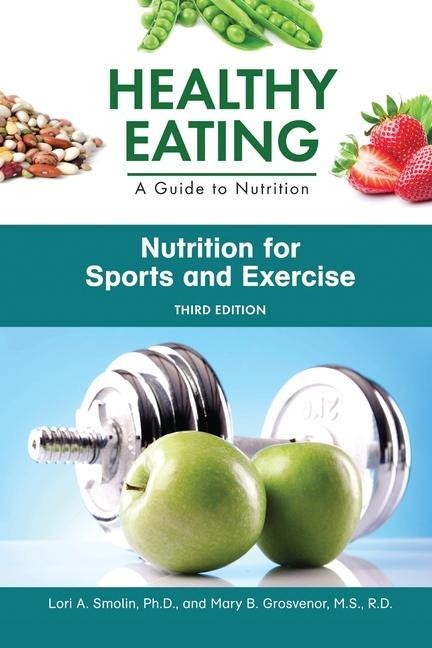 Nutrition for Sports and Exercise, Third Edition (Ls Edition)