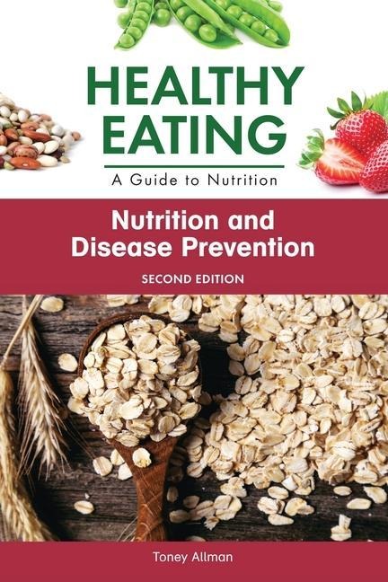 Nutrition and Disease Prevention, Second Edition (Ls Edition)