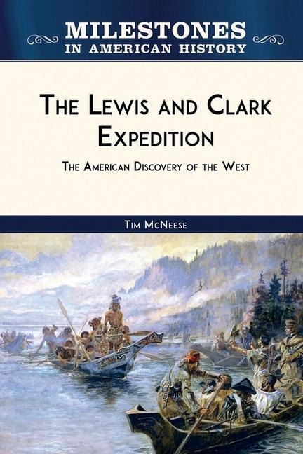 The Lewis and Clark Expedition (Ls Edition)