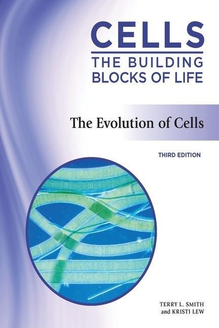 The Evolution of Cells, Third Edition (Ls Edition)