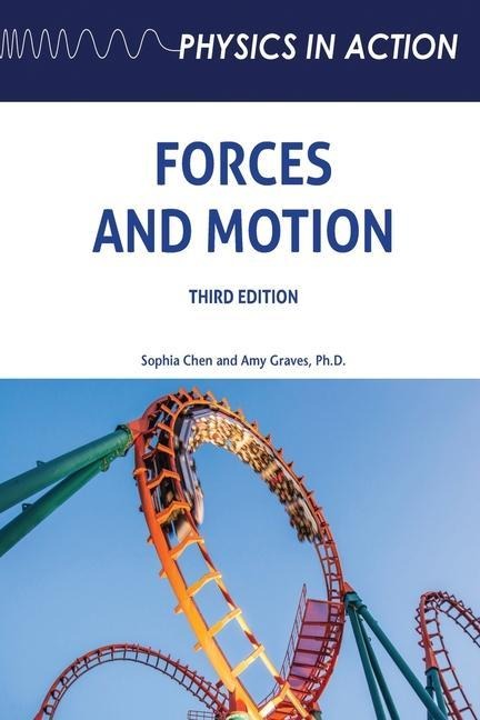 Forces and Motion, Third Edition (Ls Edition)