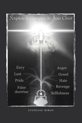Scripture Is a Compass to Jesus Christ