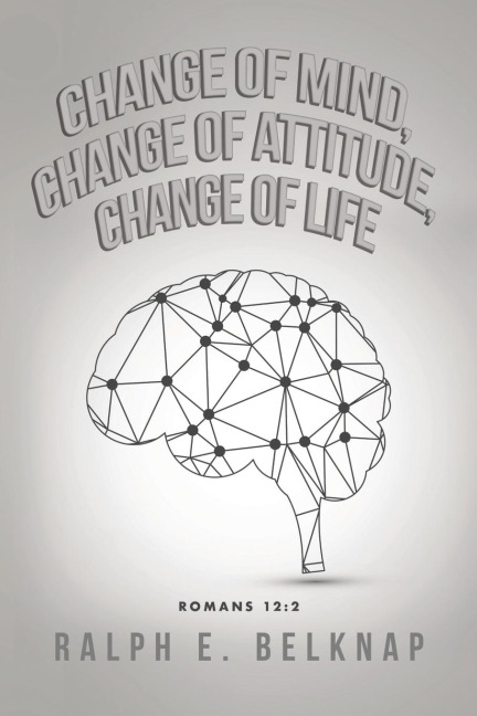 Change of Mind, Change of Attitude, Change of Life