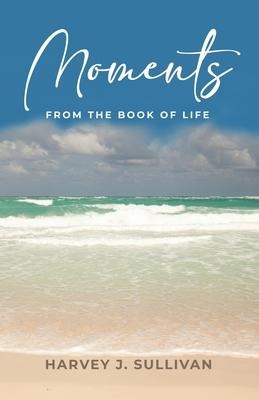 Moments: From the Book of Life