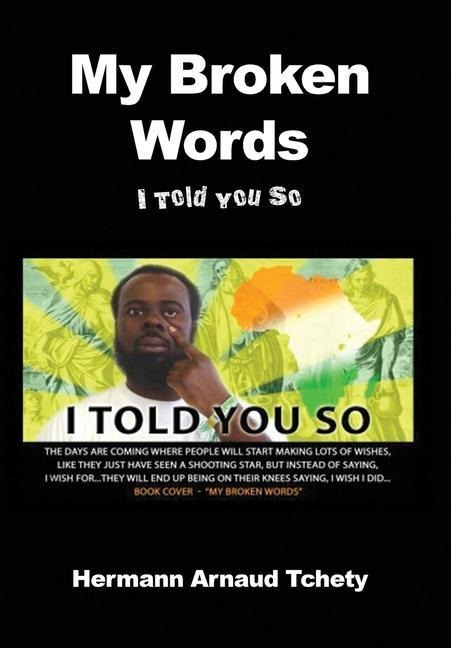 My Broken Words: I Told You So