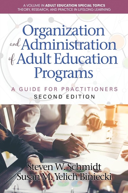 Organization and Administration of Adult Education Programs: A Guide for Practitioners