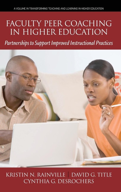 Faculty Peer Coaching in Higher Education: Partnerships to Support Improved Instructional Practices