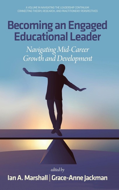 Becoming an Engaged Educational Leader: Navigating Mid-Career Growth and Development