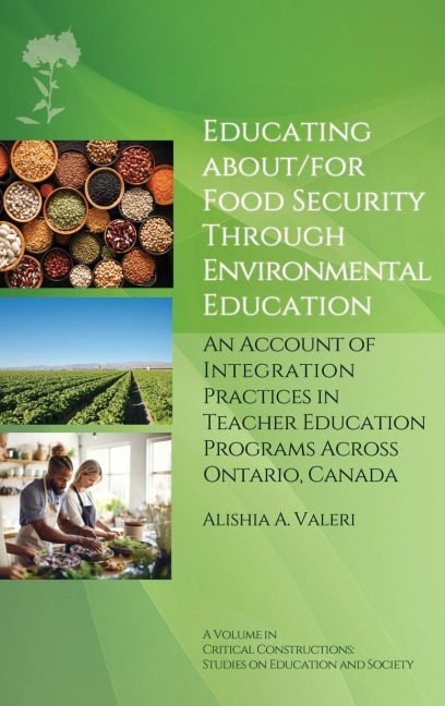 Educating About/for Food Security Through Environmental Education: An Account of Integration Practices in Teacher Education Programs Across Ontario, Canada