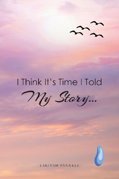 I Think Its Time I Told My Story...