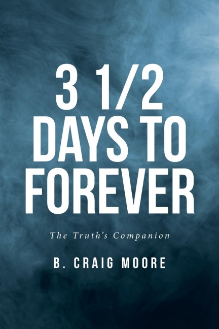 3 1/2 Days to Forever: The Truths Companion
