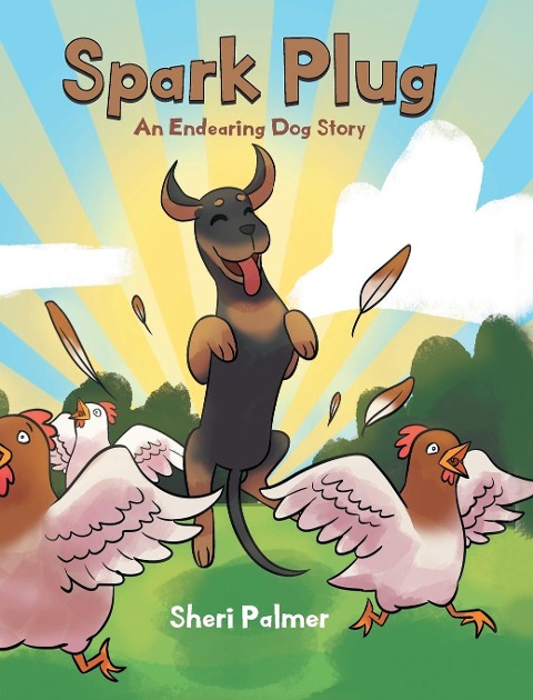 Spark Plug: An Endearing Dog Story