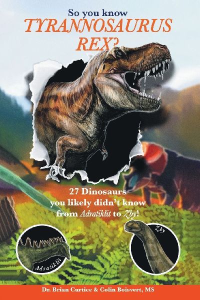 So you know Tyrannosaurus Rex?: 27 dinosaurs you likely didnt know from Adratiklit to Zby!