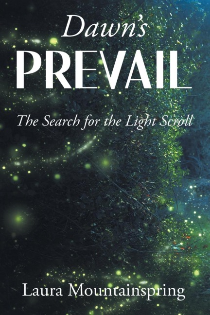 Dawns Prevail: The Search for The Light Scroll
