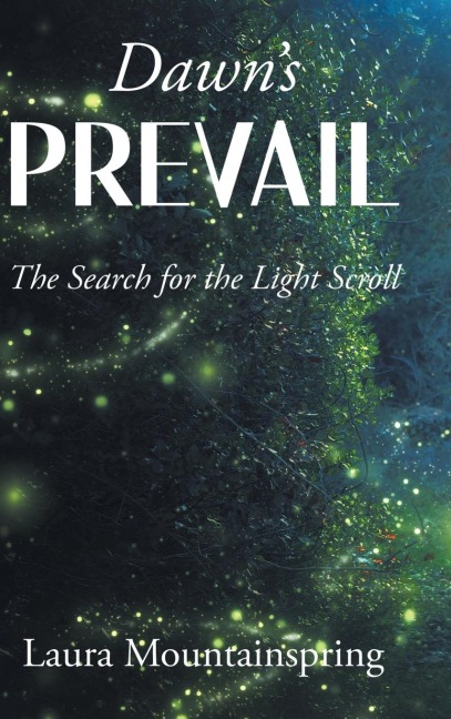 Dawns Prevail: The Search for The Light Scroll