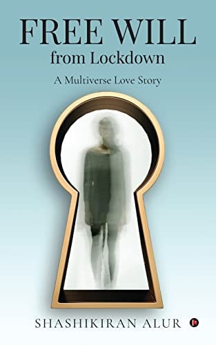FREE WILL from Lockdown A Multiverse Love Story