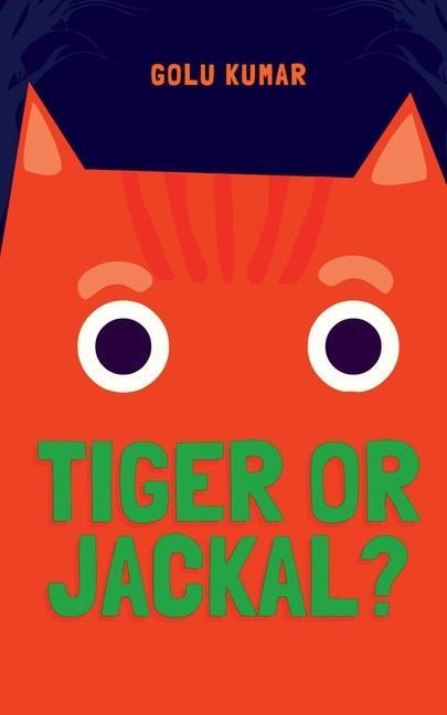 Tiger or Jackal?