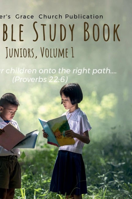 My Bible Study Book (Juniors): Volume 1