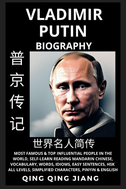 Vladimir Putin Biography: President of Russia- Rise, Reign & Life, Most Famous & Influential People in the World History, Learn Mandarin Chinese, Words, Easy Sentences, HSK All Levels, Pinyin, English