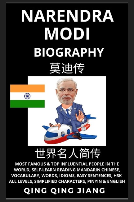 Narendra Modi Biography: India Prime Minister- Rise, Rule & Life, Most Famous People in the World History, Learn Mandarin Chinese, Words, Idioms, Easy Sentences, HSK All Levels, Pinyin, English
